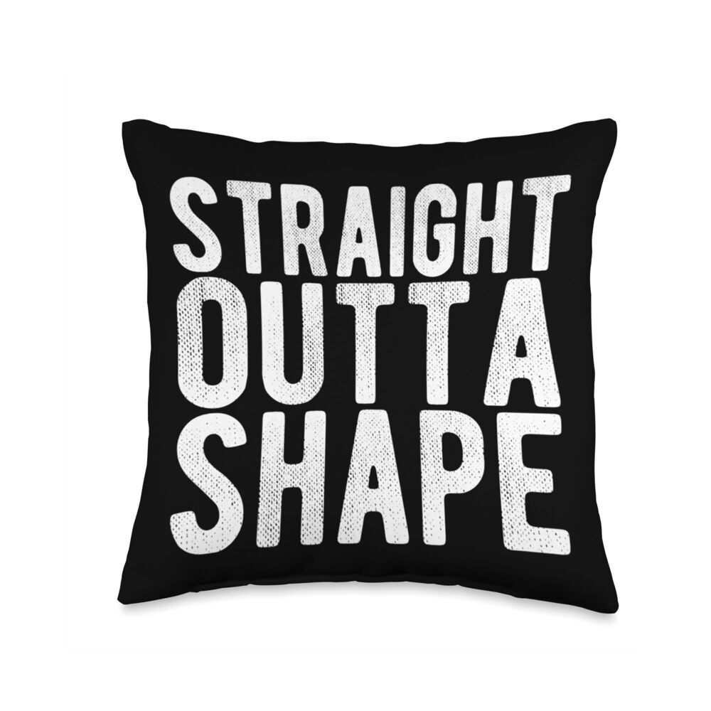 4847 Straight Outta Shape Throw Pillow, 16x16, Multicolor